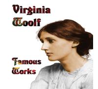 Virginia Woolf Famous Works - Mrs Dalloway, to the Lighthouse, Orlando, & a Room Virginia Woolf Multicolor