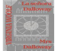 Virginia Woolf La señora Dalloway - Mrs Dalloway: Texto paralelo bilingüe Virginia Woolf Multicolor