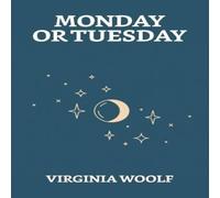 Virginia Woolf Monday Or Tuesday Paperback Book Virginia Woolf Multicolor
