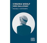 Virginia Woolf - Mrs Dalloway: 103 (Readers' Guides to Essential Criticism)