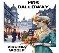 Virginia Woolf Mrs Dalloway(Illustrated) Paperback Book Virginia Woolf Multicolor