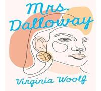 Virginia Woolf Mrs. Dalloway Paperback Book Virginia Woolf Multicolor