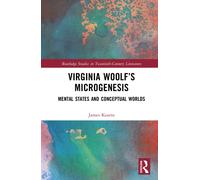 Virginia Woolf’s Microgenesis : Mental States and Conceptual Worlds