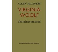 Virginia Woolf: The Echoes Enslaved
