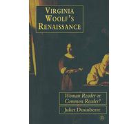Virginia Woolf's Renaissance: Woman Reader or Common Reader?