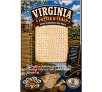 Virginia Word Search Puzzle and Learn: 64 Word Search Puzzles Celebrating the Old Dominion State with Facts, Definitions, and Answer Key (Ultimate States Word Search and Learn Collection)