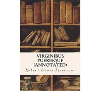 Virginibus Puerisque (annotated)