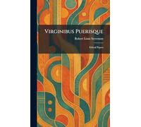 Virginibus Puerisque: Ethical Papers