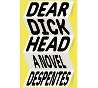 Virginie Despentes Dear Dickhead (Hardback) (US IMPORT)