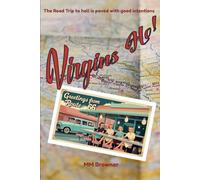 Virgins Ho!: The road trip to hell is paved with good intentions.