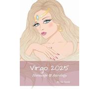 Virgo 2025: Horoscope & Astrology (Horoscopes 2025)