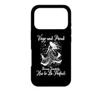 Virgo And Proud Because Somebody Has To Be Perfect Case for iPhone 17 Pro