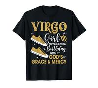 Virgo Girl Stepping Into My Birthday Gods Grace Sneakers T-Shirt