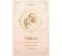 Virgo Love | Marriage Compatibility: mini Western & Chinese Zodiac Compatibility (Unfolding Choice of Love)
