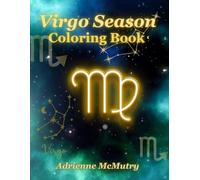 Virgo Season Coloring Book (Zodiac Seasons)