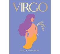 Virgo: Harness the Power of the Zodiac (astrology, star sign, Seeing Stars)
