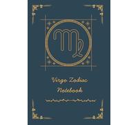 Virgo Zodiac Notebook: A mindful zodiac journal inspired by Virgo traits and morning glory symbolism