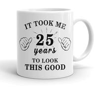 VIROSA 25th Birthday Mug - It Took Me 25 Years to Look This Good - Funny Mug Gift for Men or Women Turning 25 - Birthday Present Idea - Ceramic 11oz Cup - UK Made