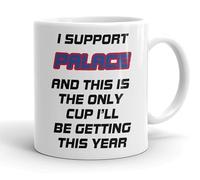 VIROSA Funny Football Mug - “This is The Only Cup I’ll Be Getting This Year” - Funny Gift for Palace Fans, Dad, Brother or Friend - 11oz Ceramic Coffee Cup - Birthday, Xmas, Father’s Day