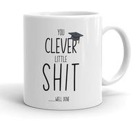 VIROSA Funny Graduation Mug - “You Clever Little Shit… Well Done” - Rude and Hilarious Congrats Gift for Graduate - 11oz White Ceramic Coffee Cup - Uni or College Celebration