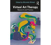 Virtual Art Therapy: Research and Practice