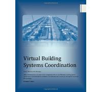 Virtual Building Systems Coordination: Using Navisworks Manage