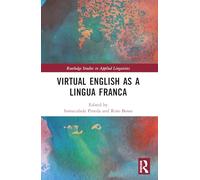 Virtual English as a Lingua Franca (Routledge Studies in Applied Linguistics)