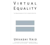 Virtual Equality: The Mainstreaming of Gay and Lesbian Liberation