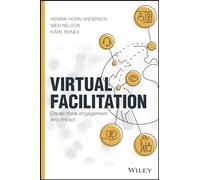 Virtual Facilitation: Create More Engagement and Impact