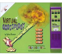Virtual Grossology: See it! Touch it! Hear it! Smell it! Taste it? (Planet Dexter's Grossology S.)