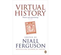 Virtual History : Alternatives and Counterfactuals