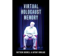 Virtual Holocaust Memory