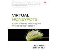 Virtual Honeypots: From Botnet Tracking to Intrusion Detection