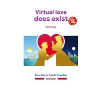 Virtual Love Does Exist II: Red Flags and the Limits of Love (Love Without Borders: The Virtual Love Series)