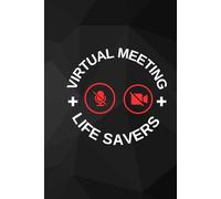 Virtual Meeting Life Savers: Office Notebook White Elephant Secret Santa Funny Gift | Hardcover Size6x9”