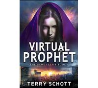 Virtual Prophet: 4 (The Game is Life)