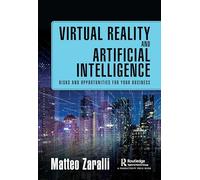 Virtual Reality and Artificial Intelligence: Risks and Opportunities for Your Business