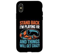 Virtual Reality Stand Back I'm Playing Vr Case for iPhone X/XS