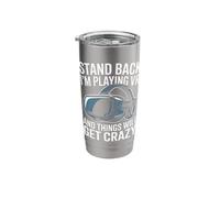 Virtual Reality Stand Back I'm Playing Vr Stainless Steel Insulated Tumbler