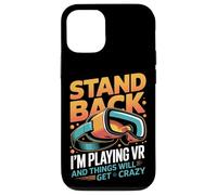 Virtual Reality Stand Back I'm Playing Vr Videogames Case for iPhone 12/12 Pro