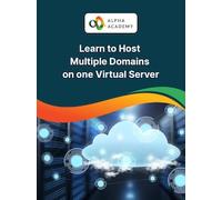 Virtual Server Mastery: Hosting Multiple Domains - Alpha Academy Key - GLOBAL
