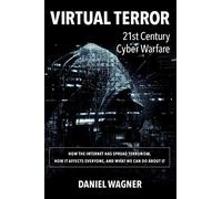 Virtual Terror: 21st Century Cyber Warfare