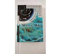 Virtual Unrealities: The Short Fiction of Alfred Bester