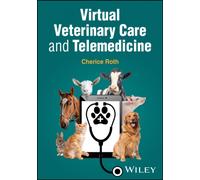 Virtual Veterinary Care and Telemedicine