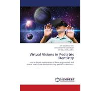 Virtual Visions in Pediatric Dentistry: An in-depth exploration of how augmented and virtual reality are revolutionizing pediatric dentistry