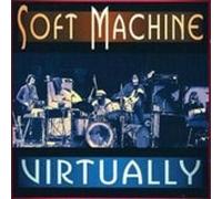 Virtually by Soft Machine CD Album