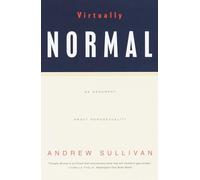 Virtually Normal: An Argument about Homosexuality