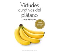 Virtudes Curativas del Platano (Coleccion Salud y Vida Natural)