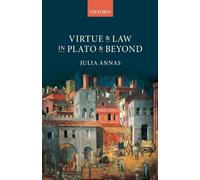 Virtue and Law in Plato and Beyond – Oxford University Press