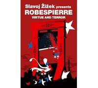 Virtue and Terror (Revolutions): Maximilien Robespierre